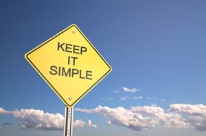 Keep it simple